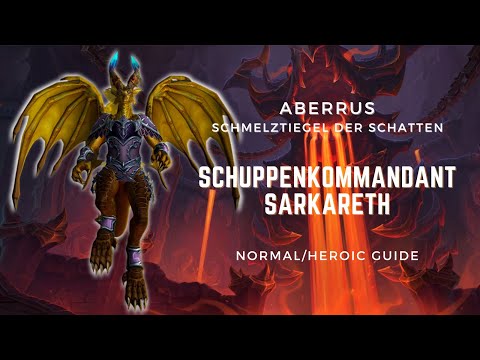 Schuppenkommandant Sarkareth | GUIDE NHC/HC | Aberrus | WoW Dragonflight