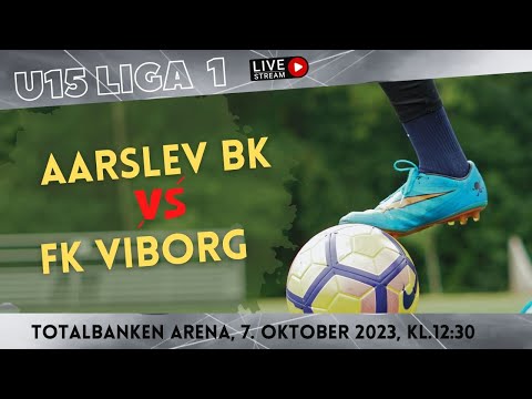U15 Liga 1: Aarslev BK - FK Viborg