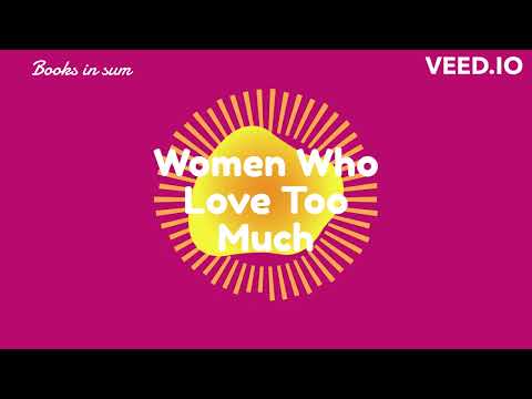 Women Who Love Too Much by Robin Norwood - A Powerful Exploration of Codependency and Self-Love