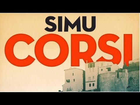 Simu Corsi - Chansons Corses Traditionnelles (Corsica, i Muvrini, Antoine Ciosi...)
