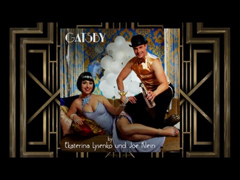 "Gatsby" - Der Film zur Show by Ekaterina Lysenko und Joe Klein