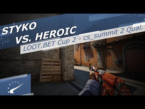 STYKO vs. Heroic - LOOT.BET Cup 2 - cs_summit 2 Qualifier