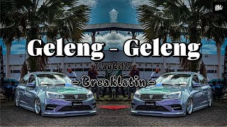 Download lagu DJ GELENG - GELENG ( GalaRemix _ Breaklatin mp3