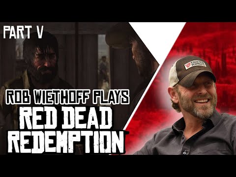 Rob Wiethoff Plays Red Dead Redemption - Playthrough - Part 5