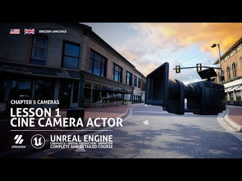 Cine Camera Actor | Lesson 1 | Chapter 5| Unreal Engine Cinematics Full Course