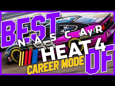 BEST OF MY NASCAR HEAT 4 CAREER MODE