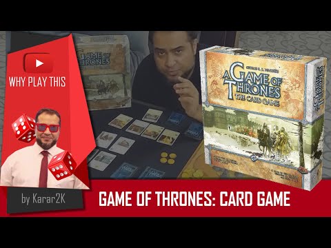 Why Play This - Game of Thrones: Card Game LCG