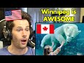 American Reacts to the 10 Best Things in Winnipeg