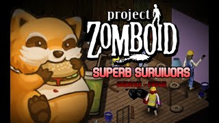 Guiding Your Superb Survivors | Project Zomboid Mod (B41)