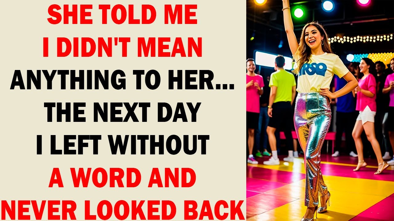 She Said I Didn’t Matter Anymore — So I Quietly Walked Out of Her Life Forever