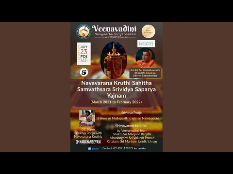 Srividya pooja, Navavarana kruthis live 23/07. Veenavadini Sangeetha Vidyapeetam