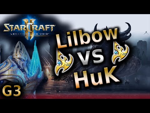 SC2 LotV - Lilbow vs HuK - PvP G3 - Starcraft 2 Pro Tournament game