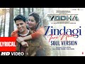 YODHA: Zindagi Tere Naam (Soul Version) (Lyrics) Sidharth Malhotra,Raashii Khanna | Vishal Mishra