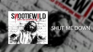 Snootie Wild: Shut Me Down