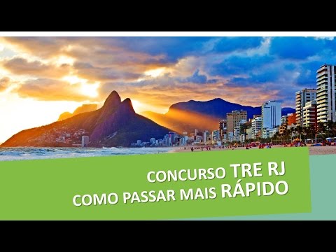 CONCURSO TRE RJ 2017 - COMO PASSAR MAIS RÁPIDO NO CONCURSO DO TRE RJ