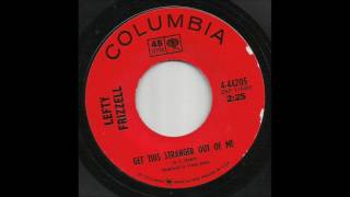 Lefty Frizzell - Get This Stranger Out Of Me