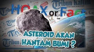 Hoax or Fact: Bumi dalam Keadaan Bahaya, Asteroid akan Menghantam sebelum Natal 2019?