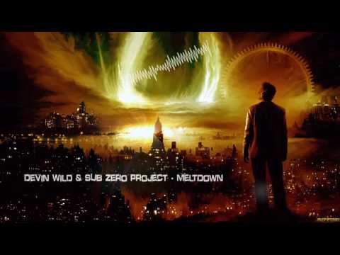 Devin Wild & Sub Zero Project - Meltdown [HQ Edit]