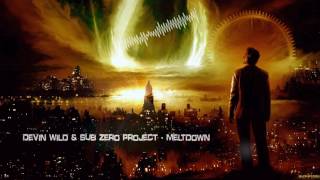 Devin Wild & Sub Zero Project - Meltdown [HQ Edit]