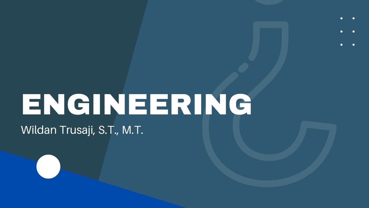Apa Itu Engineering - Penjelasan Singkat dan Jelas