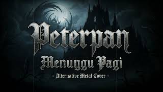 Download lagu Peterpan - Menunggu Pagi ( Alt Metal x Post Djent ) | AI Music Cover mp3