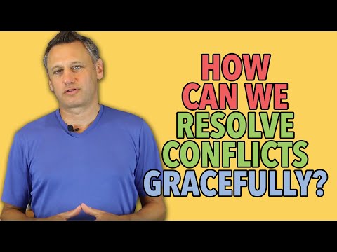 How Can We RESOLVE CONFLICTS Gracefully?