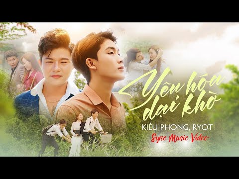 Yêu hóa dại khờ - Kiều Phong