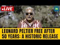 Native American activist Leonard Peltier released from prison after nearly 50 years