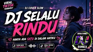 Download lagu DJ SELALU RINDU COVER SLOW 🎧 HANYA ADA SATU DI DALAM HATIKU 💔 VIRAL TREND TIKTOK TERBARU 2026 mp3
