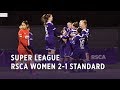 Super League: RSCA Women 2-1 Standard de Liège