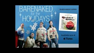 Barenaked Ladies - &quot;God Rest Ye Merry Gentlemen/We Three Kings&quot; Feat. Sarah McLachlan