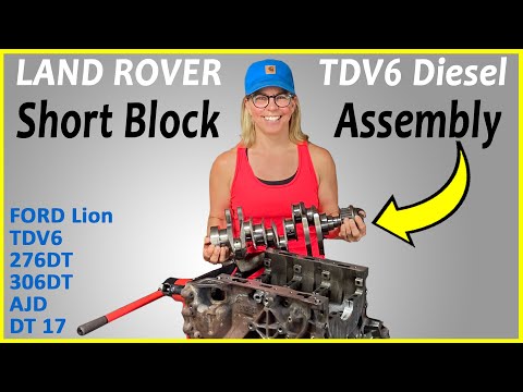 Land Rover TDV6 Short Block Assembly in Full Detail / S4-Ep34