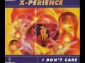 X-Perience - I Don't Care (Extended Version ...