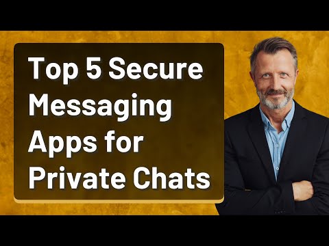 Top 5 Secure Messaging Apps for Private Chats