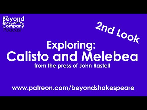 The Beauty and Good Properties of Women (Calisto and Melebea) (Celestina) (Beyond Shakespeare, webcam, 2021)