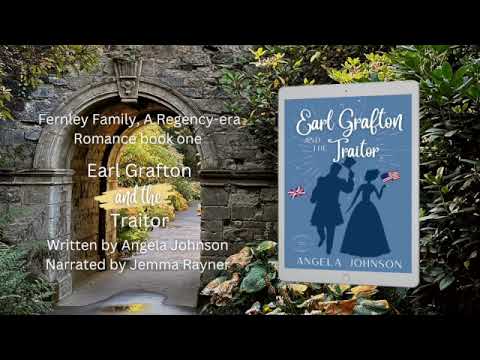 Earl Grafton and the Traitor (Fernley Family a Regency-era Romance book 1)