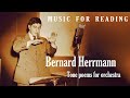 Bernard Herrmann's Epic Melodramas: A Poetic Journey through the 1930s and 1940s - study music