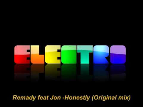 Remady feat Jon - Honestly (original mix)