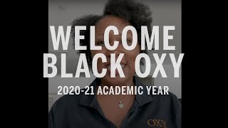 Welcome Black Oxy | 2020-21 Academic Year