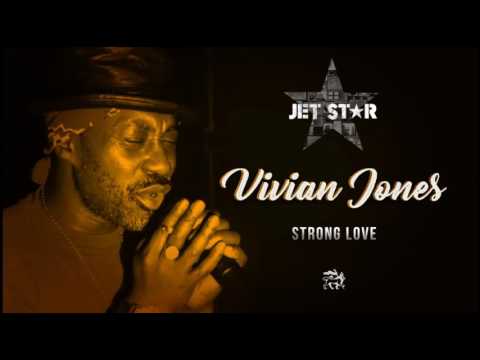 Vivian Jones  – Strong Love – Official Audio | Jet Star Music