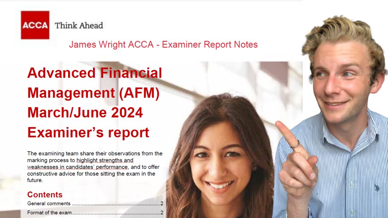 ACCA AFM examiners report 2024 analysed - top tips to help you pass your exam by ACCA tutor!