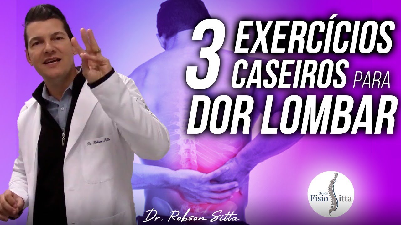 EXERCÍCIOS PARA DOR na COLUNA LOMBAR LOMBALGIA - Clínica de Fisioterapia Dr. Robson Sitta