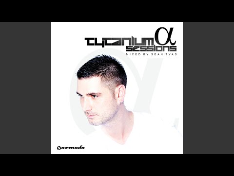 Tytanium Sessions - Alpha (Full Continuous DJ Mix, Pt. 2)