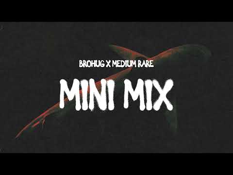 BROHUG x Medium Rare MiniMix (BROHOUSE)