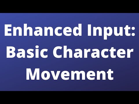 Basic Character Movement [Unreal Engine 5.7]