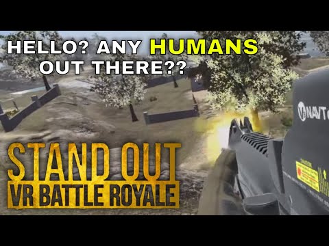 Checking out this VR Battle Royale, anyone there but bots? - STAND OUT (PC VR) - 01-07-2022