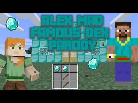Alex Mad - "Hoes Mad" Famous Dex Minecraft Parody