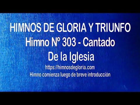 Himnos de Gloria Nº 303 - De la Iglesia