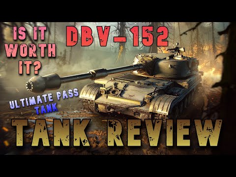 DBV-152 Is It Worth It? Tank Review -Ultimate Pass- ll Wot Console - World of Tanks Modern Armor