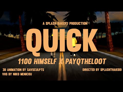 1100 Himself x PayQTheLoot - Quick (Dir. by @Splashthakidd)